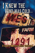I Knew The Wind Was Cold… Original Cover Print Edition