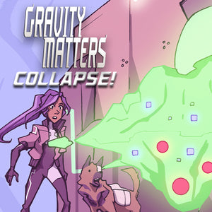 Gravity Matters: COLLAPSE! -  Digital Edition
