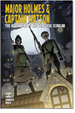 Major Holmes & Captain Watson, Vol 1: The Adventure of the Vengeful Scholar LIMITED EDITION Trade Paperback