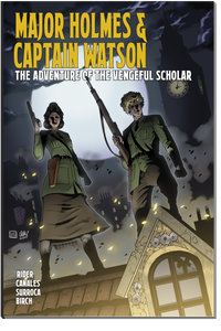 Major Holmes & Captain Watson, Vol 1: The Adventure of the Vengeful Scholar LIMITED EDITION Trade Paperback